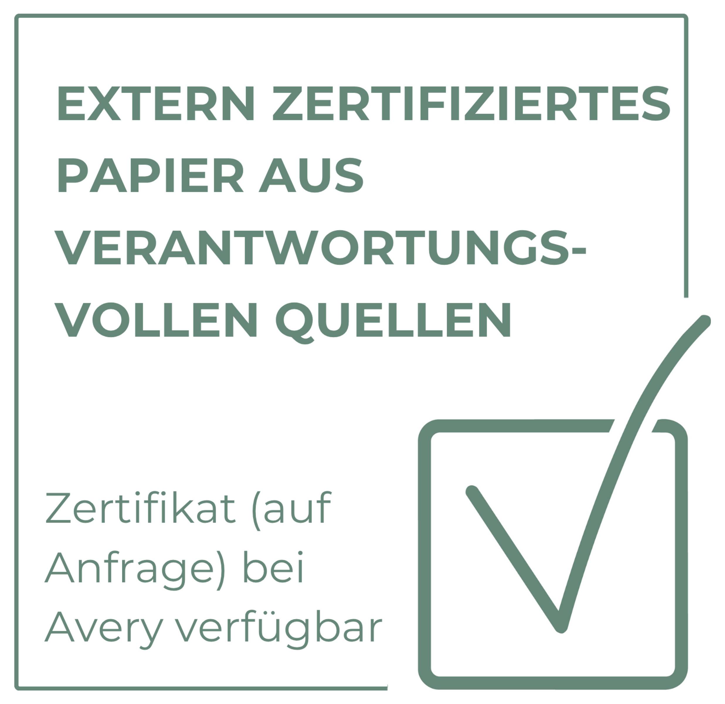 Hinweisgrafik mit Häkchen: 'Extern zertifiziertes Papier aus verantwortungsvollen Quellen'; Zertifikat auf Anfrage bei Avery verfügbar.