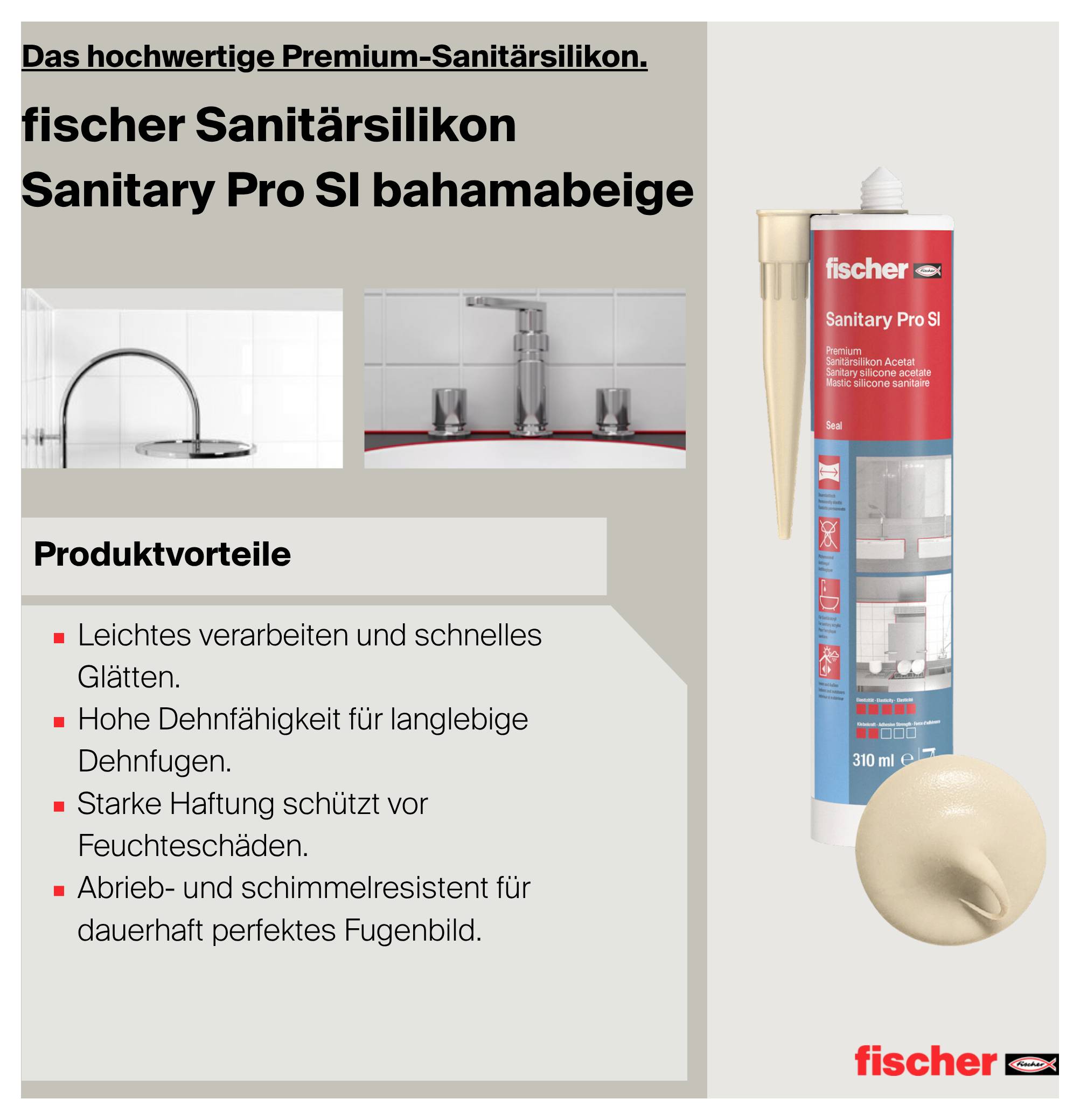 Werbung für fischer Sanitärsilikon 'Sanitary Pro SI bahamabeige' mit Produktbild und Vorteilen wie hohe Dehnbarkeit, starke Haftung und Schimmelresistenz.