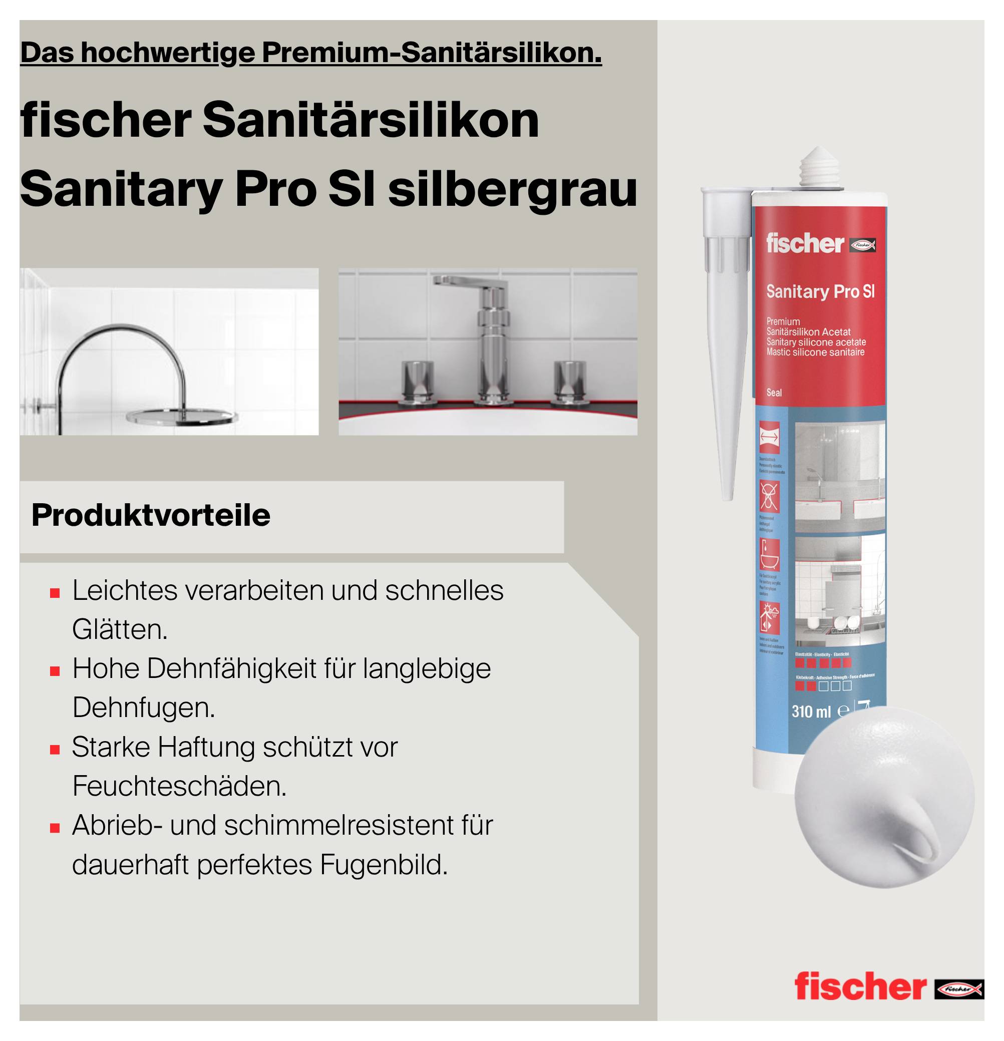 Werbeanzeige für fischer Sanitärsilikon 'Sanitary Pro SI silbergrau' mit Kartusche; nennt Vorteile wie leichte Verarbeitung, hohe Dehnfähigkeit, starke Haftung sowie abrieb- und schimmelresistent.