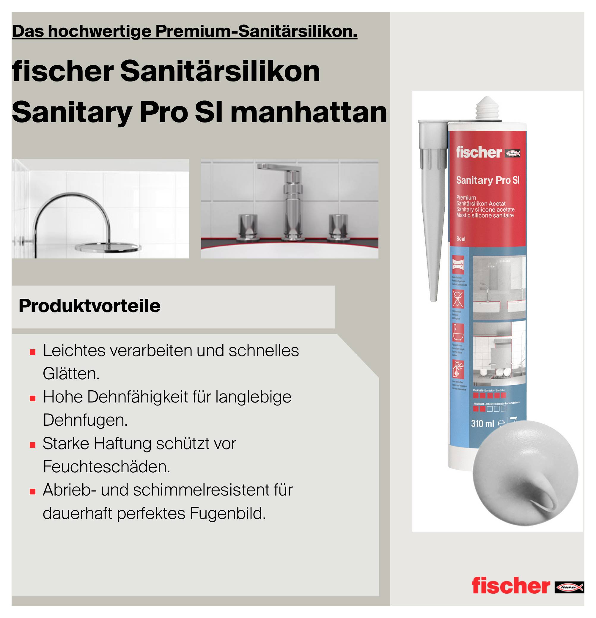 Werbeanzeige für fischer Sanitärsilikon Sanitary Pro SI Manhattan mit Kartusche; nennt Vorteile wie hohe Dehnbarkeit, starke Haftung und Schimmelresistenz.