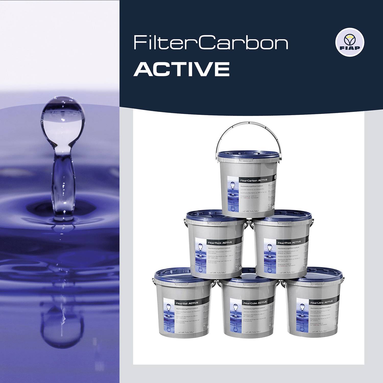 'FilterCarbon ACTIVE' Werbegrafik mit sechs gestapelten Farbkübeln der Marke Fiap; rechts. Links ein Nahaufnahmebild von Wasser.