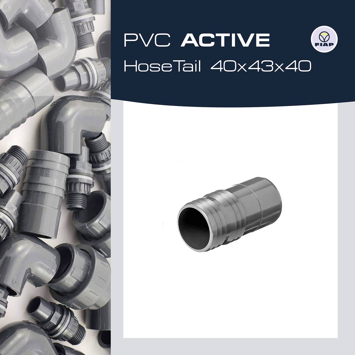 'PVC ACTIVE HoseTail 40x43x40' ist in der Mitte auf weißem Hintergrund abgebildet. Links sind verschiedene graue Rohre zu sehen.