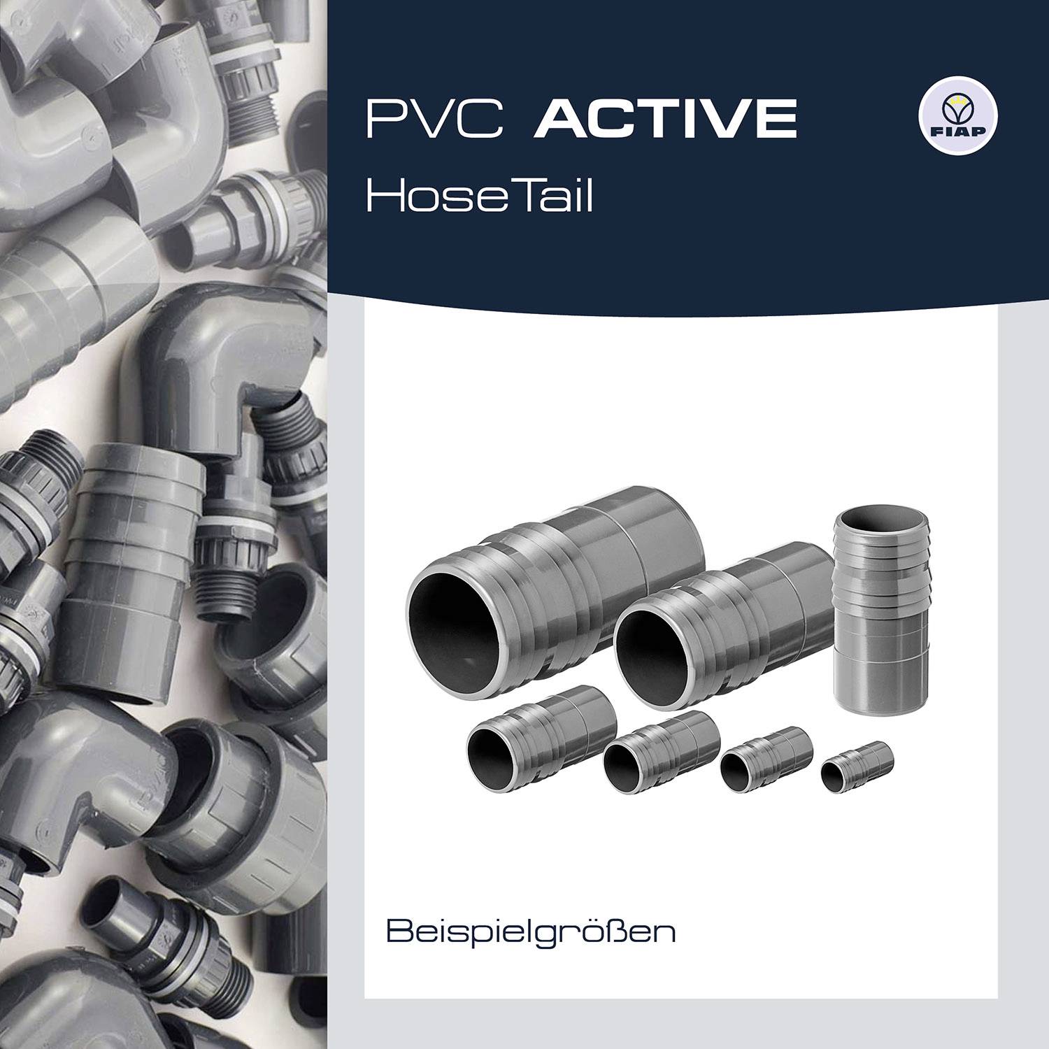 'PVC ACTIVE Hose Tail' wird gezeigt mit verschiedenen Beispielgrößen von grauen PVC-Rohren und Anschlüssen. Oben rechts ist ein Logo.