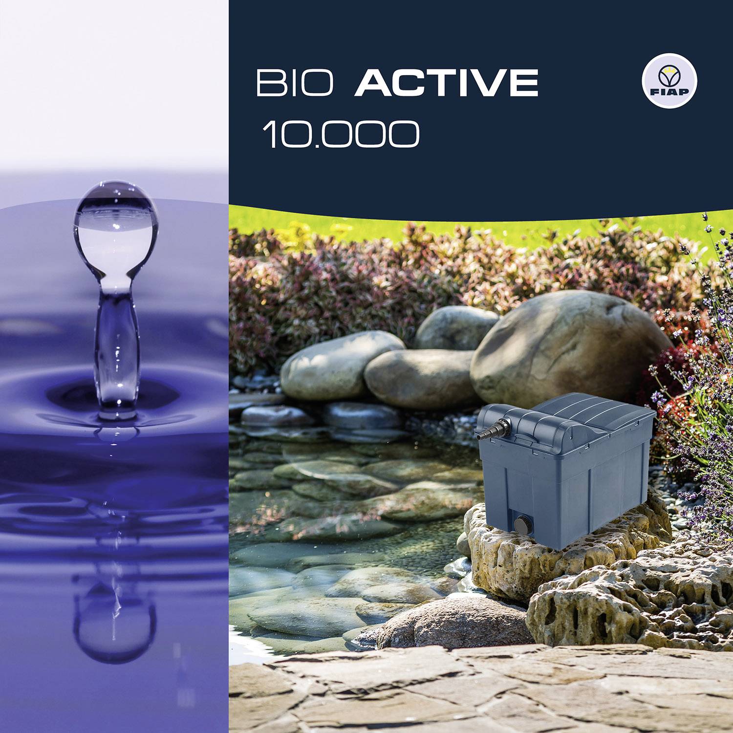 'BIO ACTIVE 10.000' und FIAP-Logo. Links: Nahaufnahme eines Wassertropfens. Rechts: Graue Box neben einem kleinen Teich mit Steinen und Pflanzen.