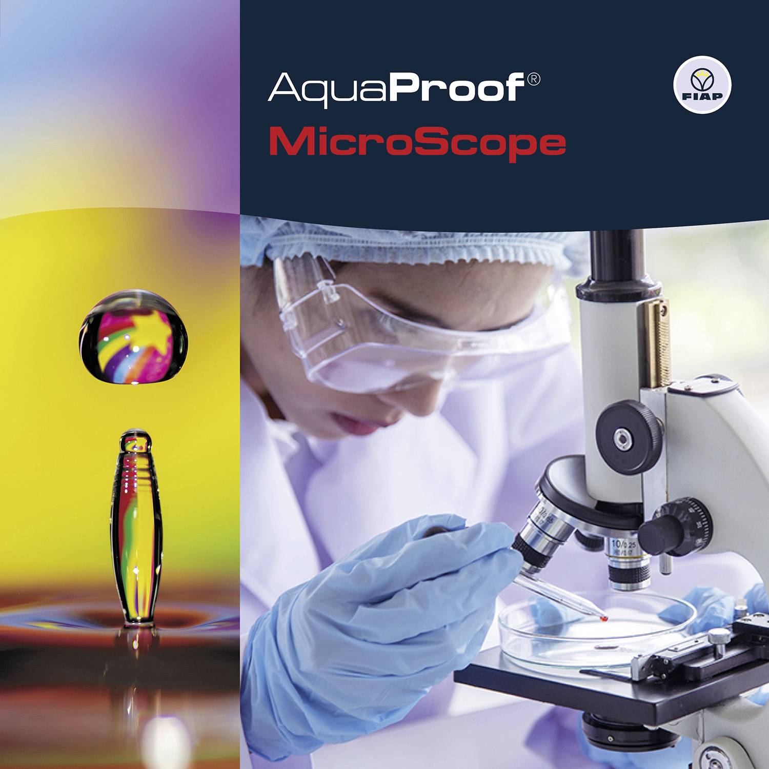 Eine Person mit Schutzbrille und Handschuhen arbeitet am Mikroskop. Links ein buntes Bild mit Seifenblasen, darüber der Text 'AquaProof MicroScope'.