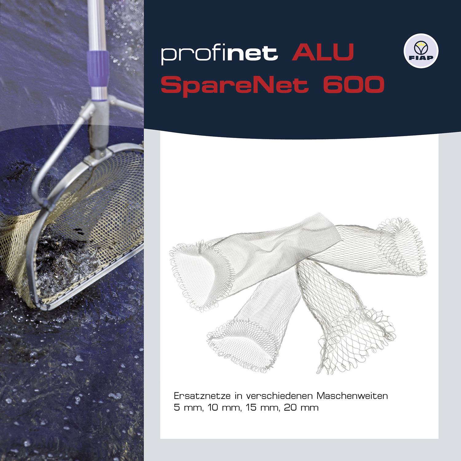 Ein Fischernetz wird aus dem Wasser gehoben. Daneben Text: 'profinet ALU SpareNet 600'. Ersatznetze in verschiedenen Maschenweiten: 5 mm, 10 mm, 15 mm, 20 mm.
