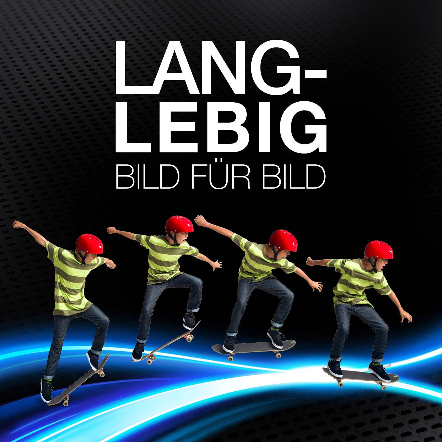 Jugendlicher mit rotem Helm macht Trick auf Skateboard. Text: 'Langlebig - Bild für Bild' zeigt zeitliche Sequenz der Bewegung.