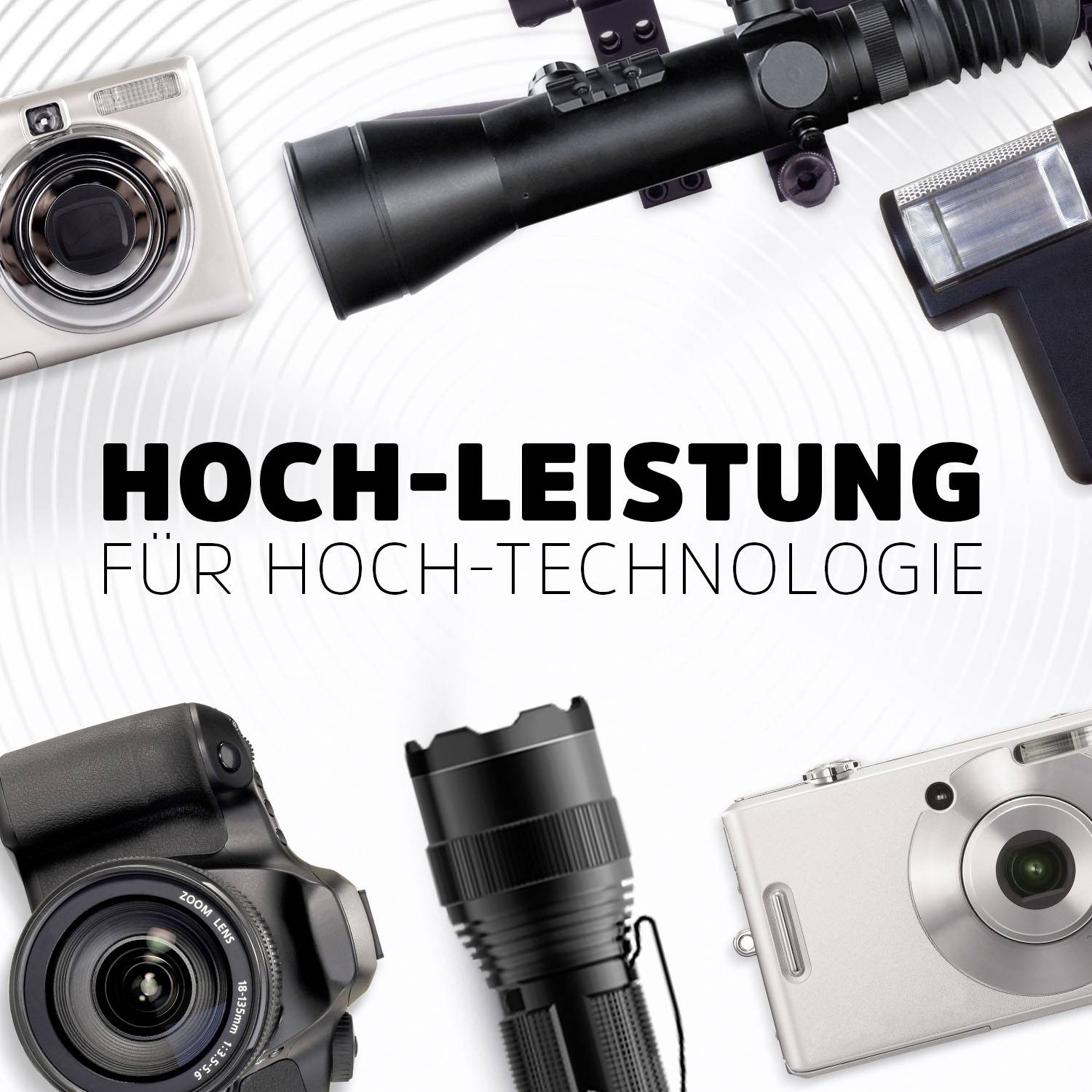 Kameras und Objektive auf weißem Hintergrund. Text in der Mitte: 'Hoch-Leistung für Hoch-Technologie'.