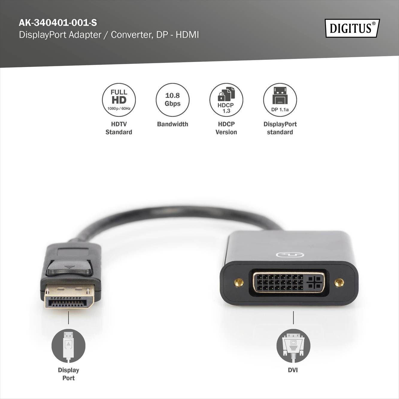 Digitus DisplayPort-zu-HDMI-Konverter. Zeigt Konverterkabel mit DisplayPort und DVI-Anschlüssen. Unterstützt HDCP und 10.8 Gbps.