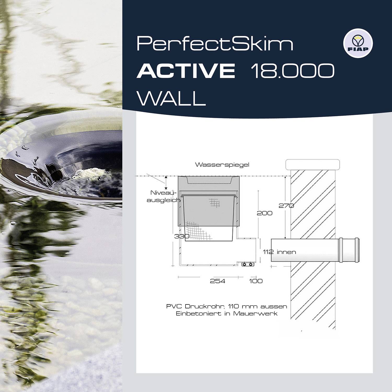 'PerfectSkim ACTIVE 18.000 WALL' Skimmer Design: Diagramm zeigt Skimmer-Installation mit Details zu Maßen und Aufbau.