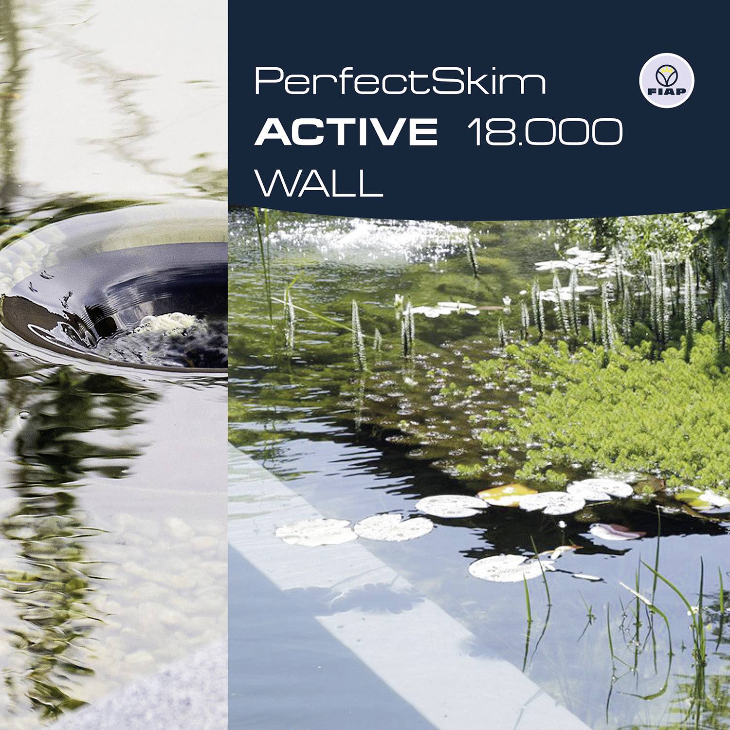 'PerfectSkim ACTIVE 18.000 WALL' neben einem Wasserbild mit Pflanzen und Lilien auf der Oberfläche.