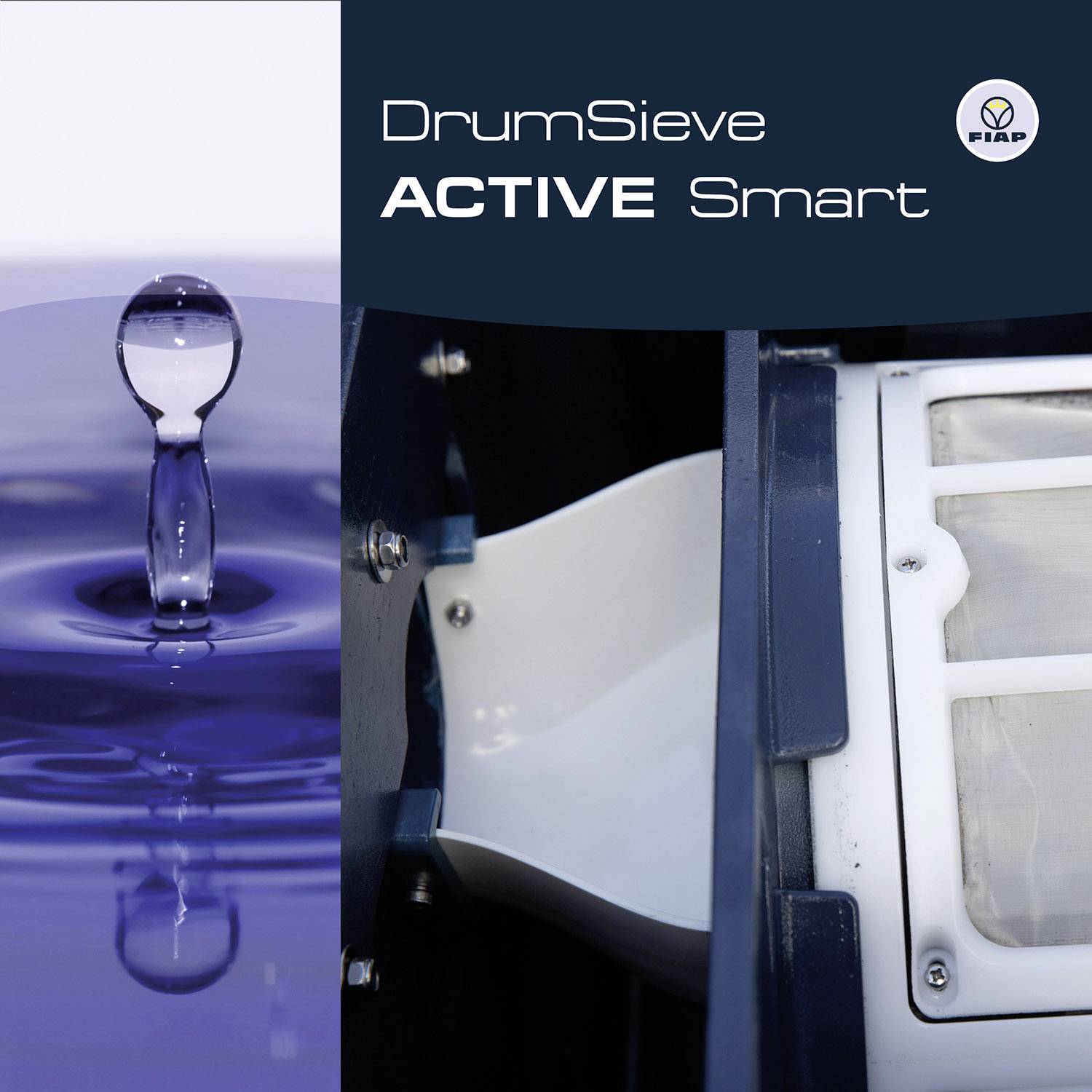 'DrumSieve ACTIVE Smart' und 'FIAP'-Logo. Nahaufnahme eines Geräts mit Wasserfilter. Links ein fallender Wassertropfen.
