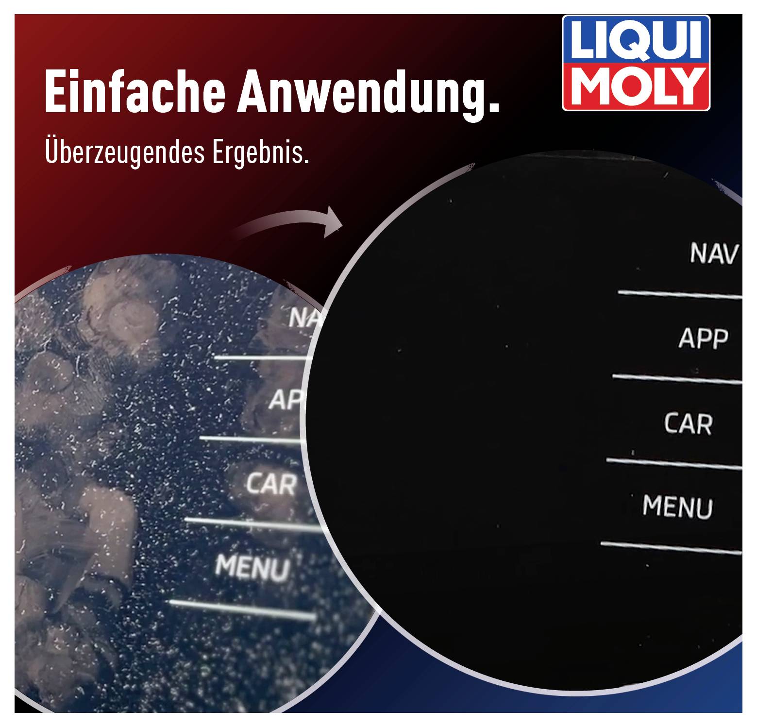 Verwendung von Liqui Moly zur Reinigung eines Autodisplays: Vorher mit Schmutz, nachher sauber. Text: 'Einfache Anwendung. Überzeugendes Ergebnis.'