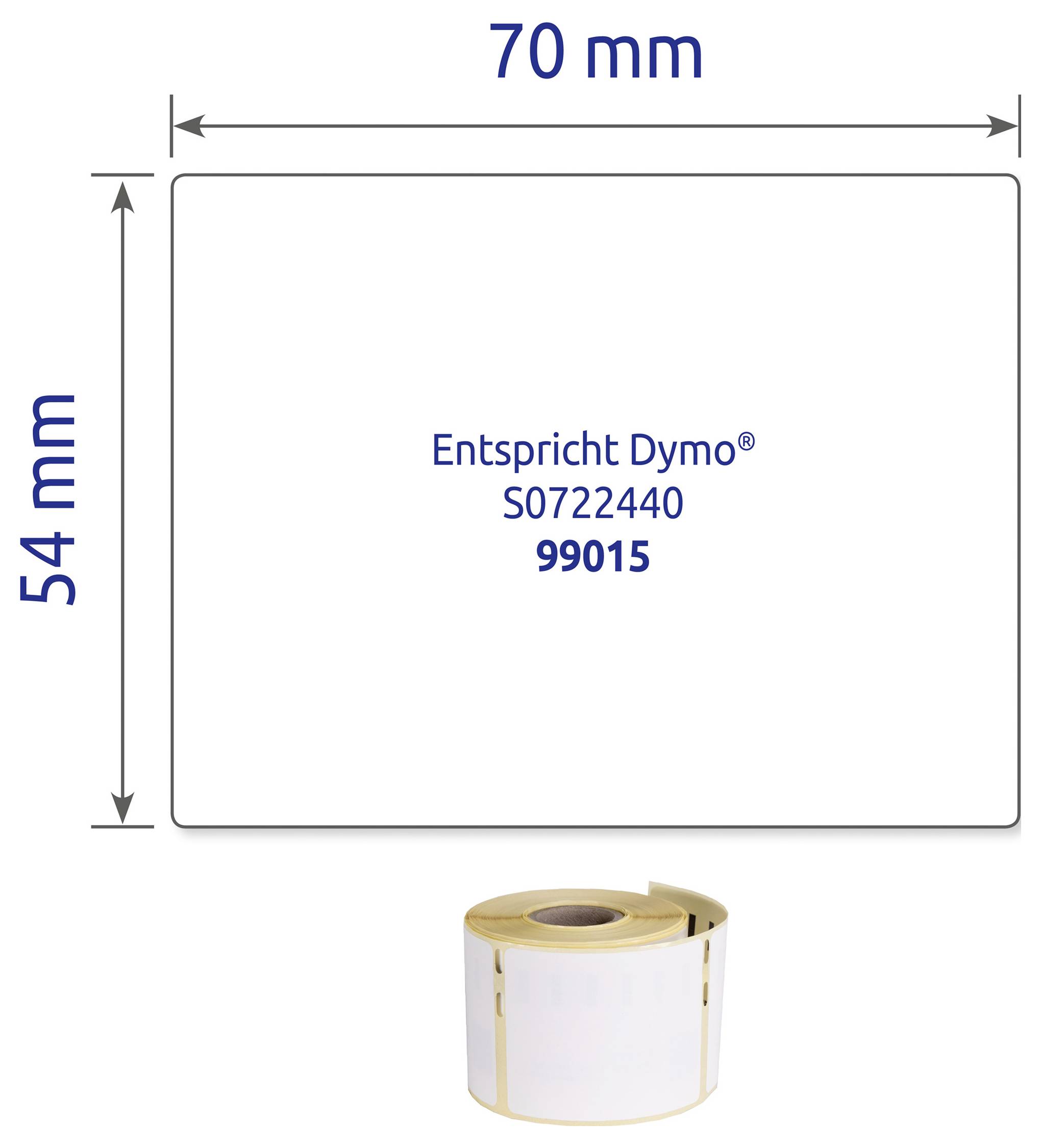 Etikettenrolle mit weißem Etikett, Maße 70 mm × 54 mm; Aufdruck: 'Entspricht Dymo® S0722440 99015'.
