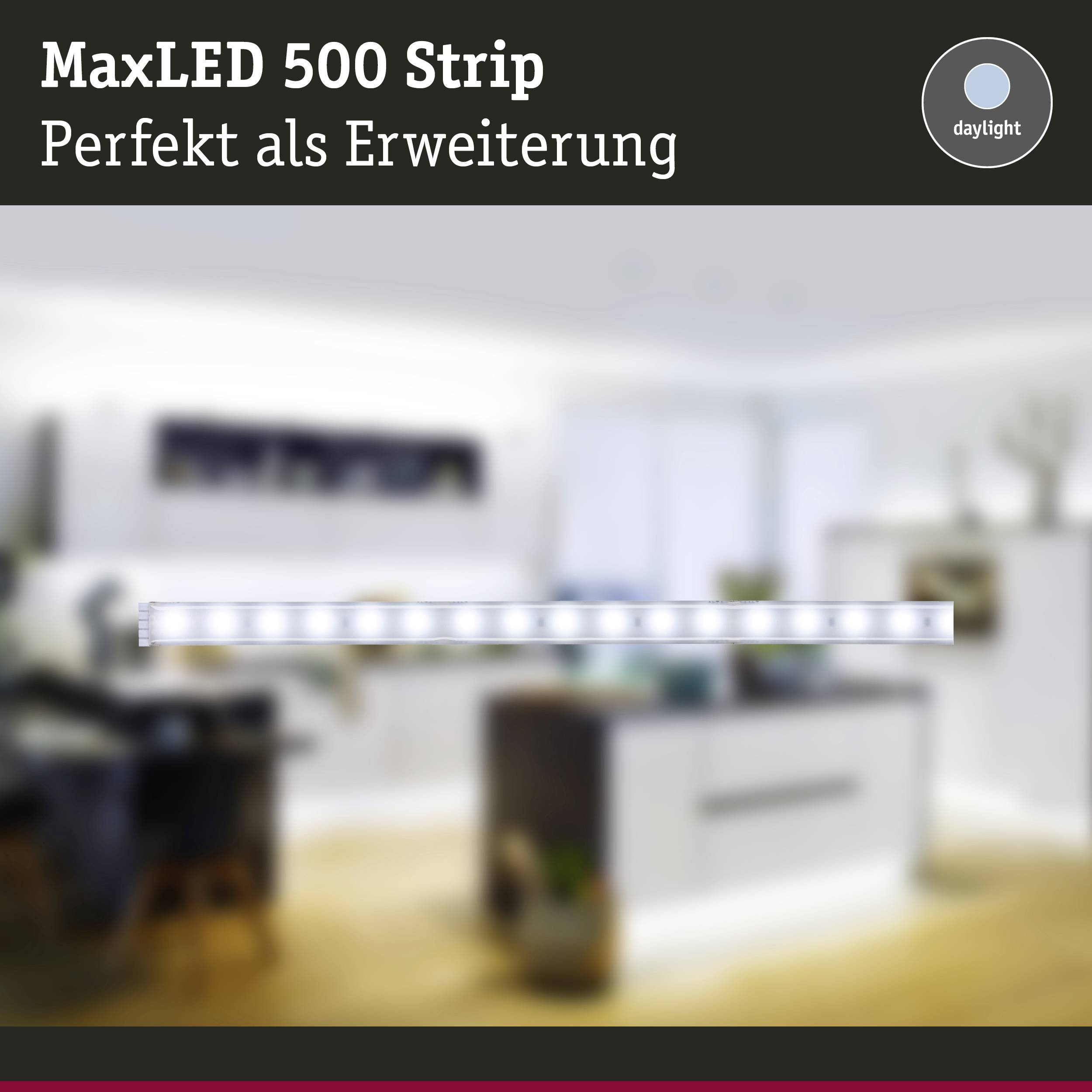MaxLED 500 Strip in modernem Wohnraum. Text: 'Perfekt als Erweiterung'.