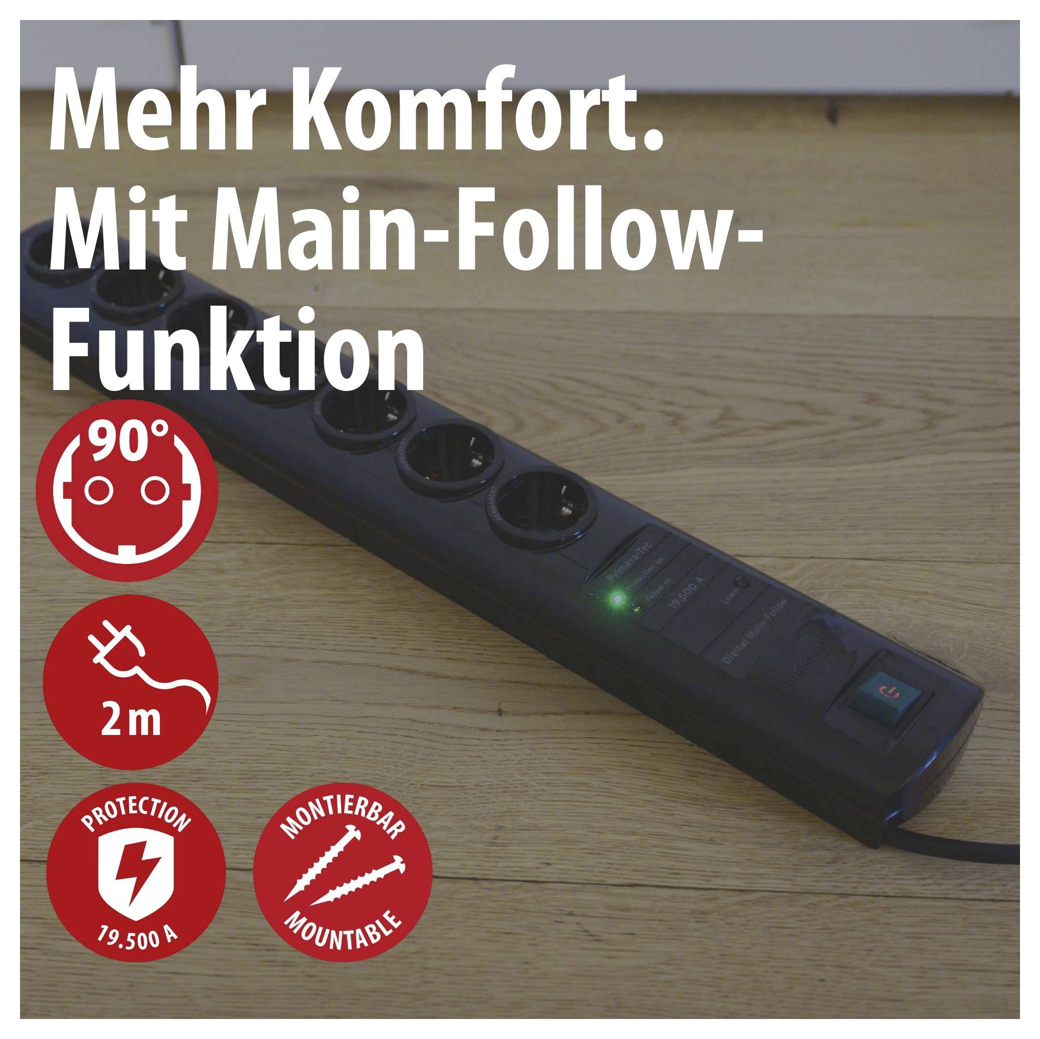 Bild einer schwarzen Steckdosenleiste auf Holzboden mit Text 'Mehr Komfort. Mit Main-Follow-Funktion' sowie Symbolen für 90°, 2 m, 19.500 A und montierbar.