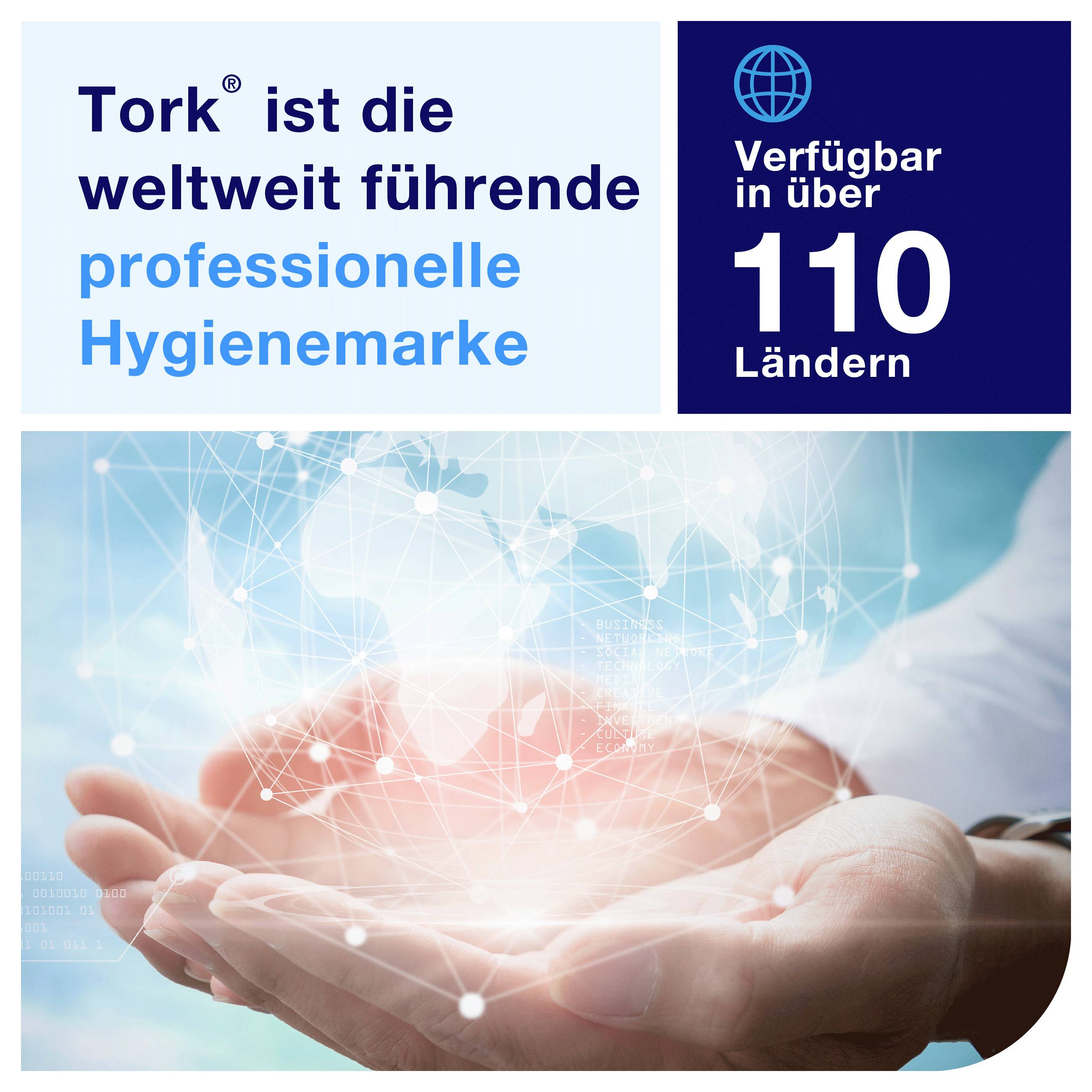 Werbung für Tork: 'weltweit führende professionelle Hygienemarke', verfügbar in über 110 Ländern; darunter Hände mit digitalem Netzwerk-Symbol.