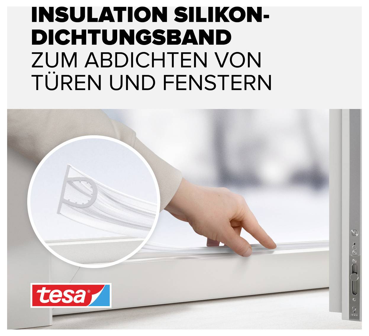 Eine Hand drückt ein Silikondichtungsband entlang eines Fensterrahmens an. Text beschreibt die Nutzung zum Abdichten von Türen und Fenstern.