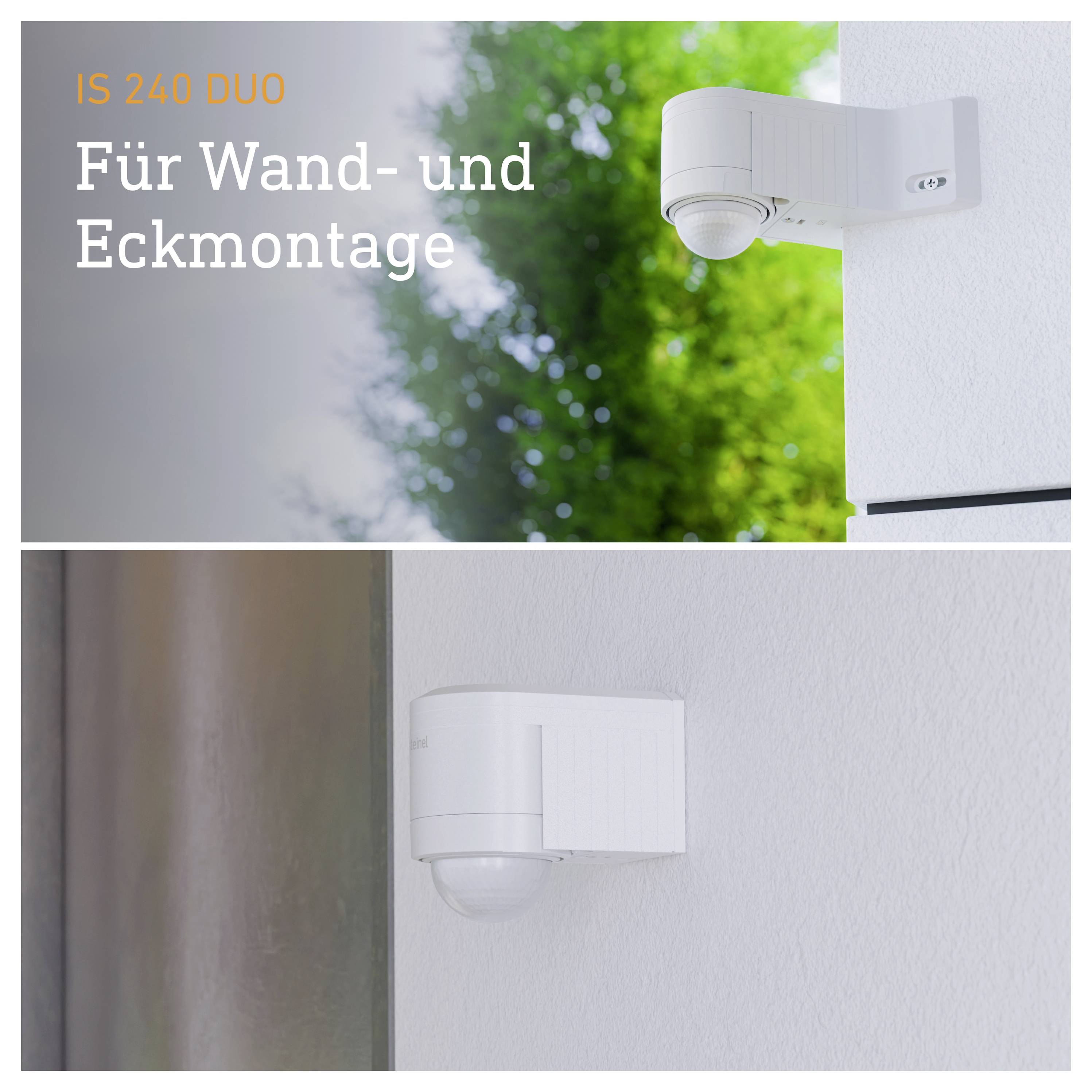 Werbung für den Bewegungsmelder 'IS 240 DUO' für Wand- und Eckmontage, gezeigt an einer Hauswand im Innen- und Außenbereich.