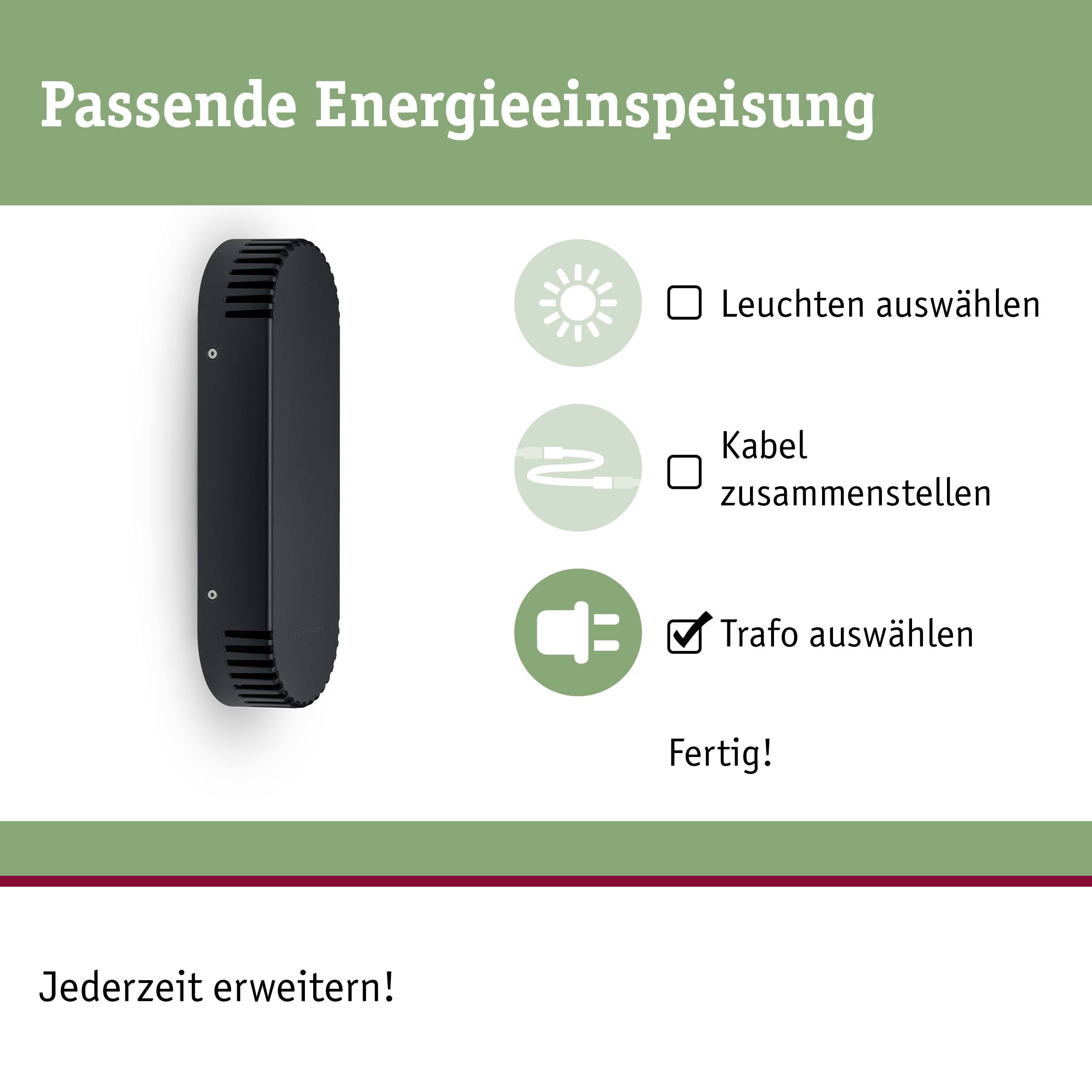 'Passende Energieeinspeisung' mit Optionen zum Auswählen: Leuchten, Kabel, Trafo. Text: 'Fertig!' und 'Jederzeit erweitern!'. Links schwarze Leuchte.