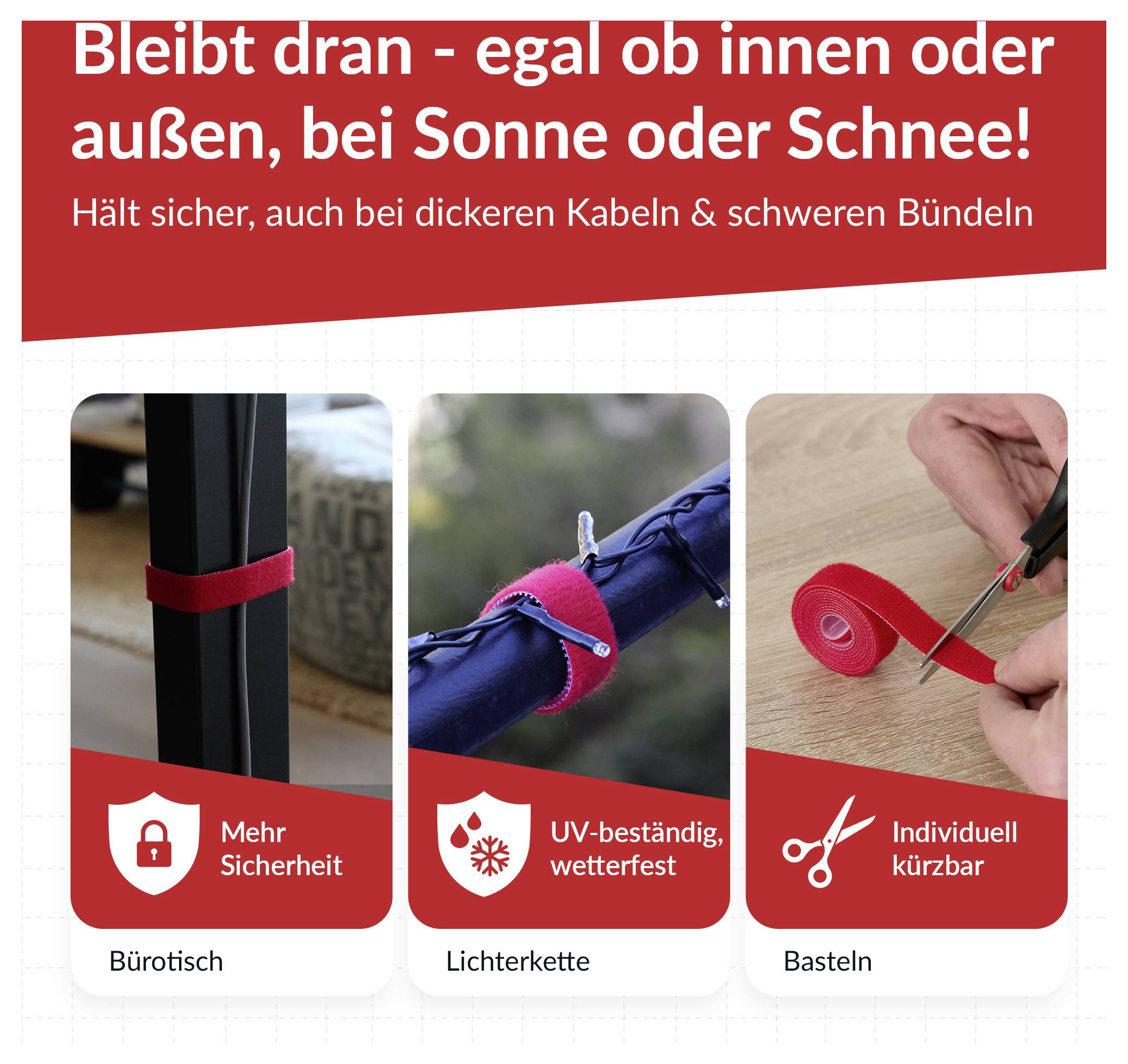 Red cable tie shown for securing cables indoors or outdoors; labeled 'Mehr Sicherheit', 'UV-beständig, wetterfest', and 'Individuell kürzbar' for desk, string lights, and crafts.