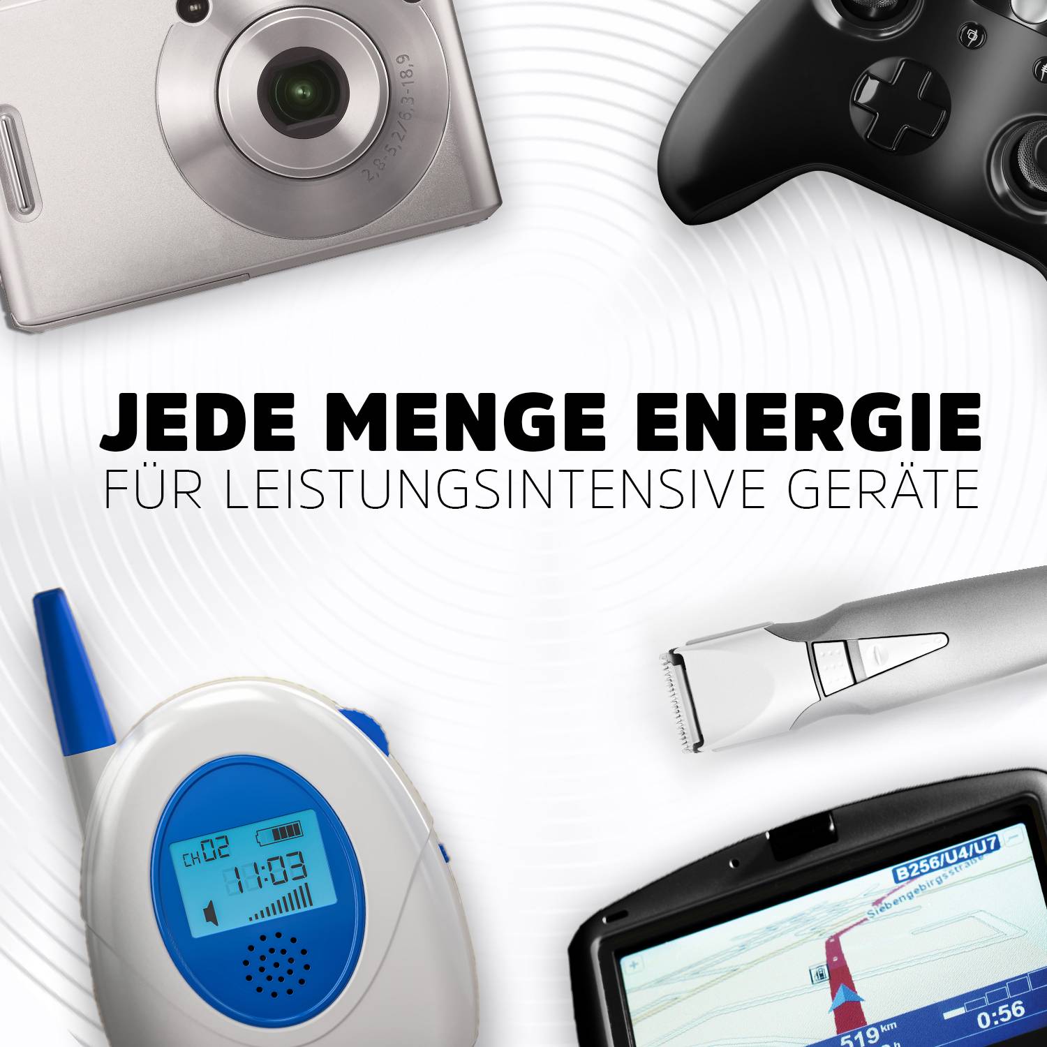 Digitale Geräte mit dem Schriftzug 'Jede Menge Energie für leistungsintensive Geräte', darunter ein Rasierer, eine Kamera und ein Controller.