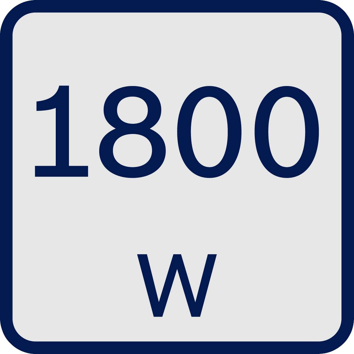 'Schild mit der Aufschrift: 1800 W' in dunkler Schrift auf hellem Hintergrund.