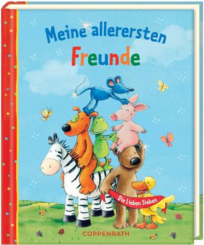 Coppenrath Meine allerersten Freunde - Die Lieben Sieben Seitenanzahl: 96 Seiten