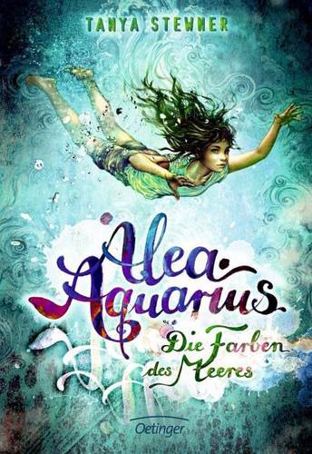 Oetinger Verlag Alea Aquarius Band 2 - Die Farben des Meeres