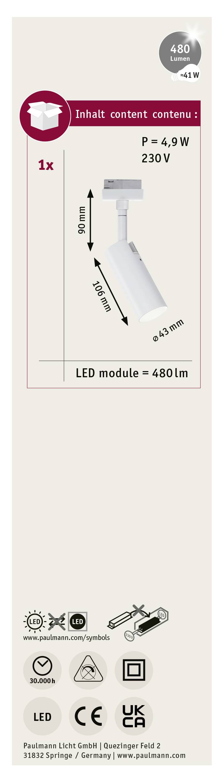 Pendelstreifenlicht: 4,9 W, 230 V, LED-Modul = 480 lm. Abmessungen: 90 mm x 40 mm.