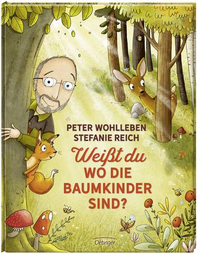 Oetinger Verlag Weißt du, wo die Baumkinder sind?