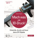 'Mach was mit 3D-Druck!' Buch Mach was mit 3D-Druck! HV-MWM3D