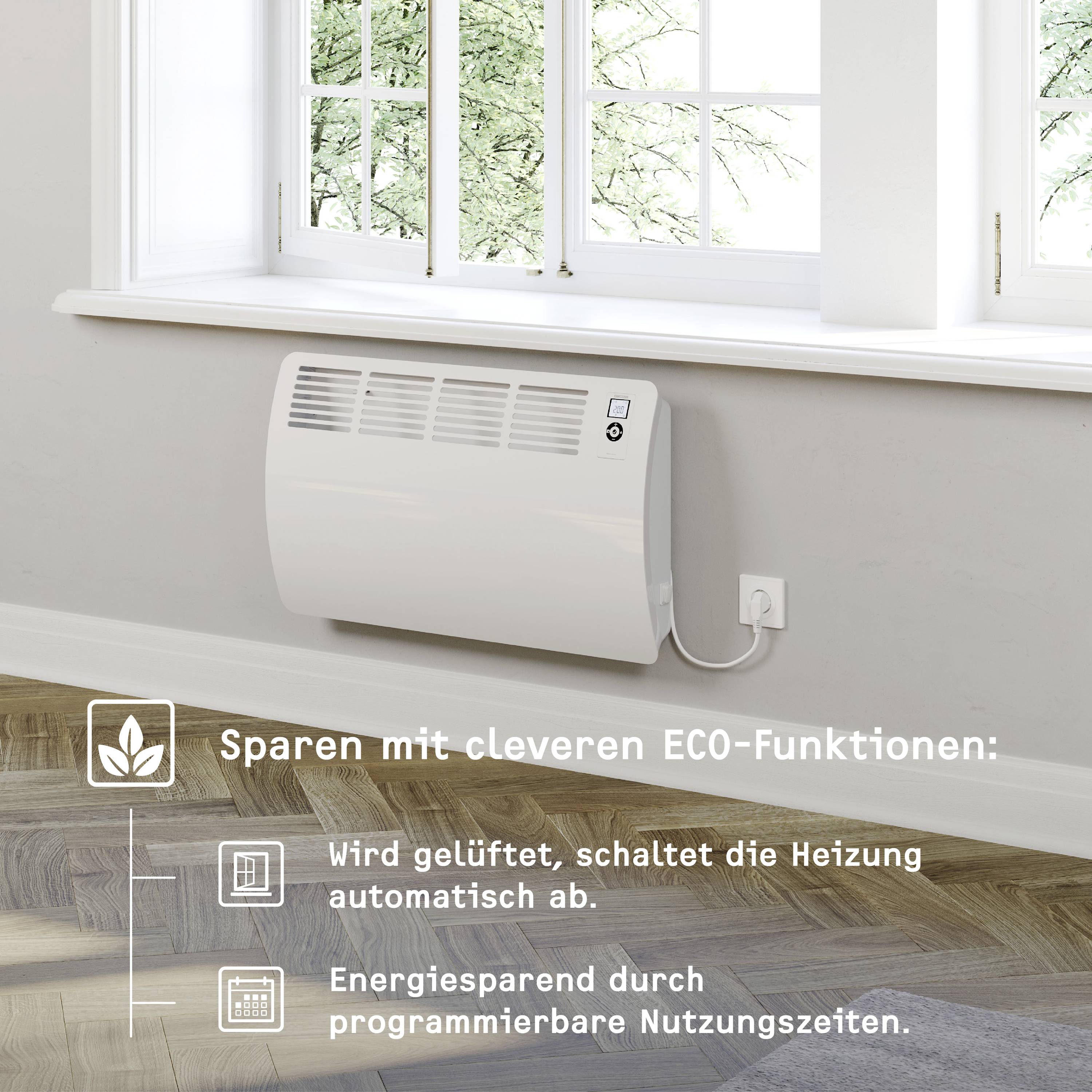 Ein elektrischer Heizkörper unter einem Fenster in einem Raum. Text unten: 'Sparen mit cleveren ECO-Funktionen: wird gelüftet, schaltet die Heizung automatisch ab. Programmierbare Nutzungszeiten.'