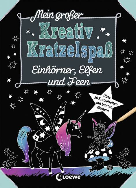 Loewe Verlag Mein großer Kreativ-Kratzelspaß: Einhörner, Elfen und Feen 74320081 1 St.