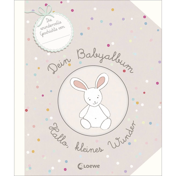 Loewe Verlag Dein Babyalbum - Hallo, kleines Wunder 74320010 Loewe Verlag Dein Babyalbum - Hallo, kleines Wunder 74320010