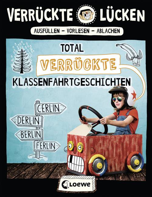 Loewe Verlag Verrückte Lücken - Total verrückte Klassenfahrtgeschichten 74320159 1 St.
