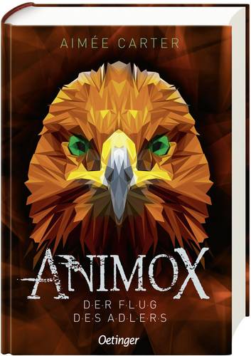 Oetinger Verlag Animox 5 Band 5 - Der Flug des Adlers