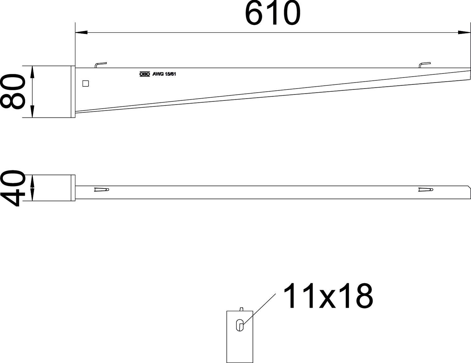 Diagramm einer Metallhalterung mit den Maßen: Länge 610 mm, Höhe 80 mm, Dicke 40 mm. Kleine Aussparung 11x18 mm an der Seite.