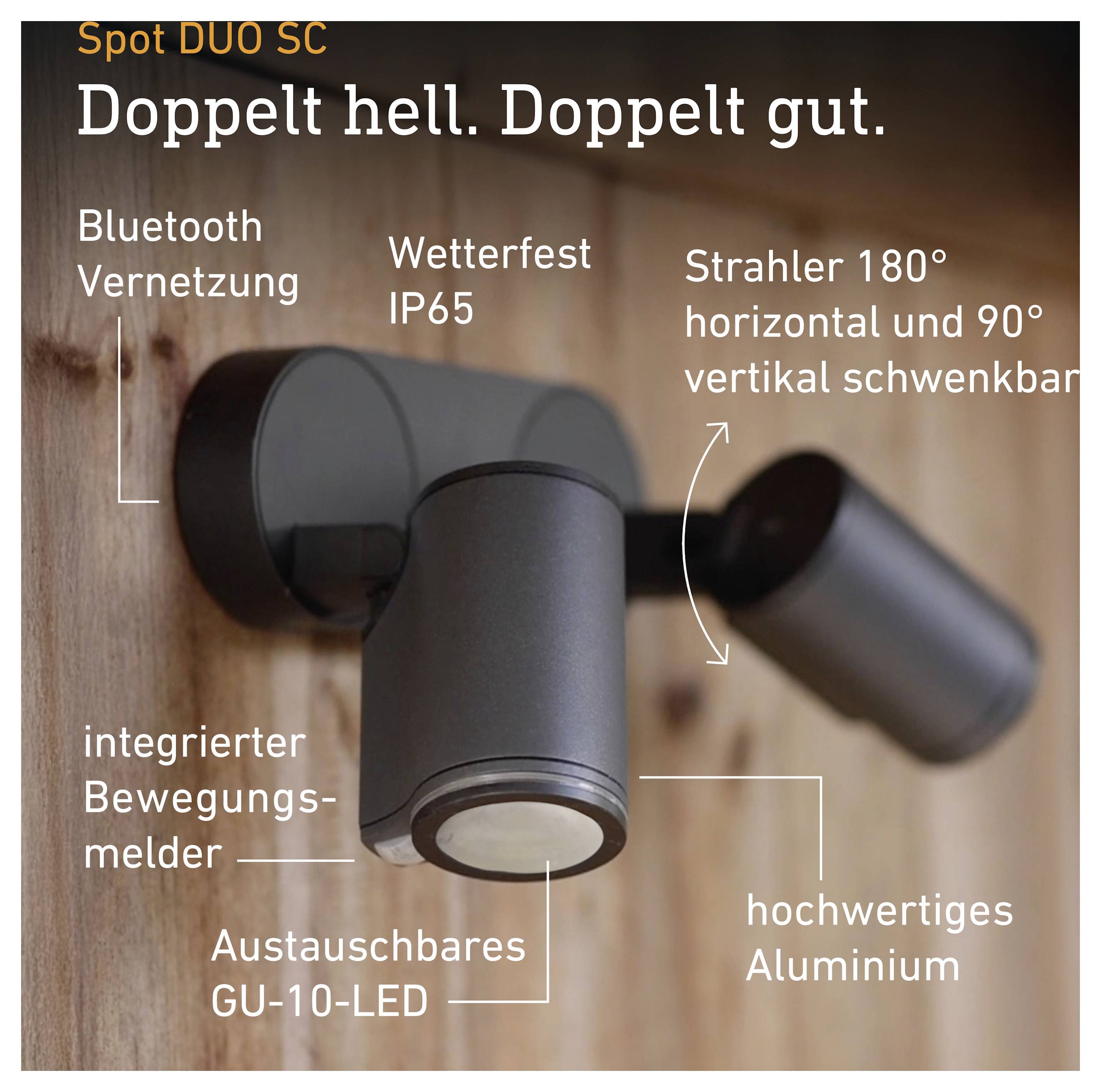 Werbeabbildung einer schwarzen Außen-LED-Leuchte 'Spot DUO SC' an einer Holzwand mit Texten zu Bluetooth, IP65, 180°/90° schwenkbar, Bewegungsmelder und GU-10-LED.