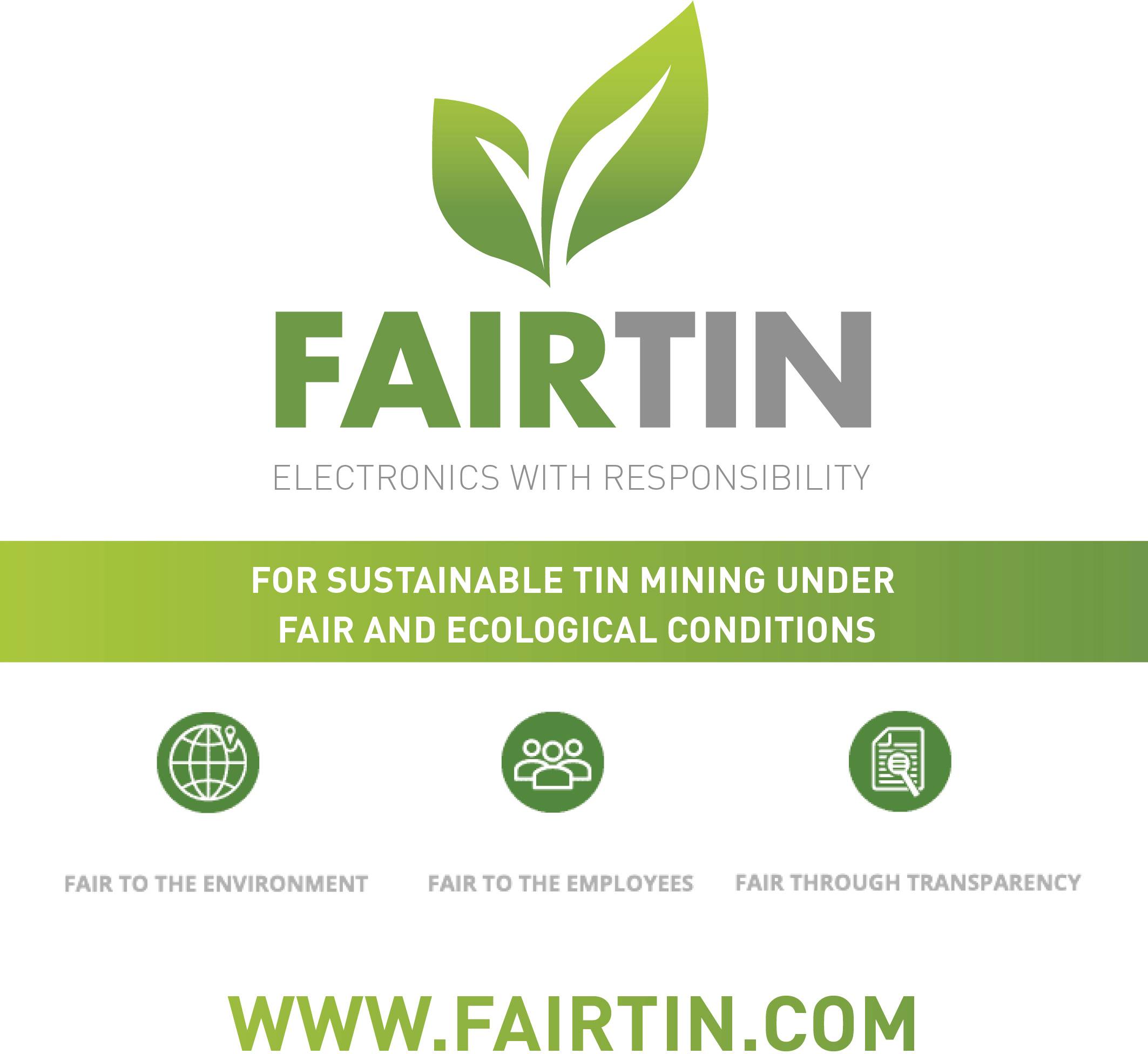 Logo von 'FAIRTIN' mit grünem Blatt, Slogan 'Electronics with Responsibility'. Symbole betonen Umwelt, Mitarbeiter und Transparenz. Website: www.fairtin.com.