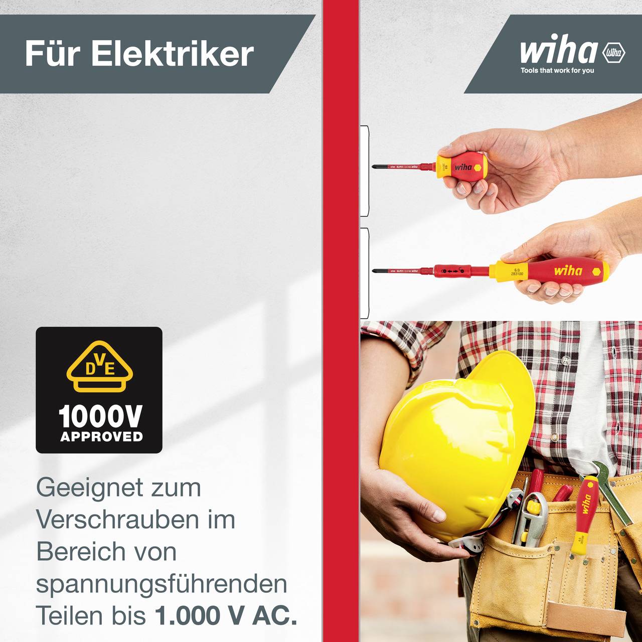 'Für Elektriker: Geeignet zum Verschrauben im Bereich von Spannungen bis 1.000 V AC.' Zwei Schraubendreher in Nahaufnahme.