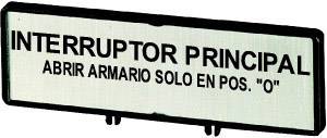 Schild mit der Aufschrift: 'INTERRUPTOR PRINCIPAL. ABRIR ARMARIO SOLO EN POS. 