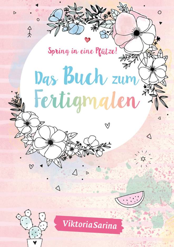 Spring in eine Pfütze! - Das Buch zum Fertigmalen 60778 1 St.