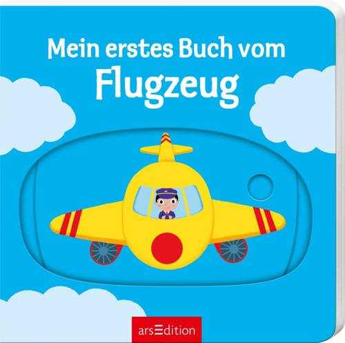 ARS Edition Mein erstes Buch vom Flugzeug