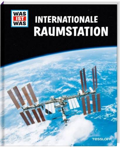 Tessloff WAS IST WAS Internationale Raumstation 9783788621902