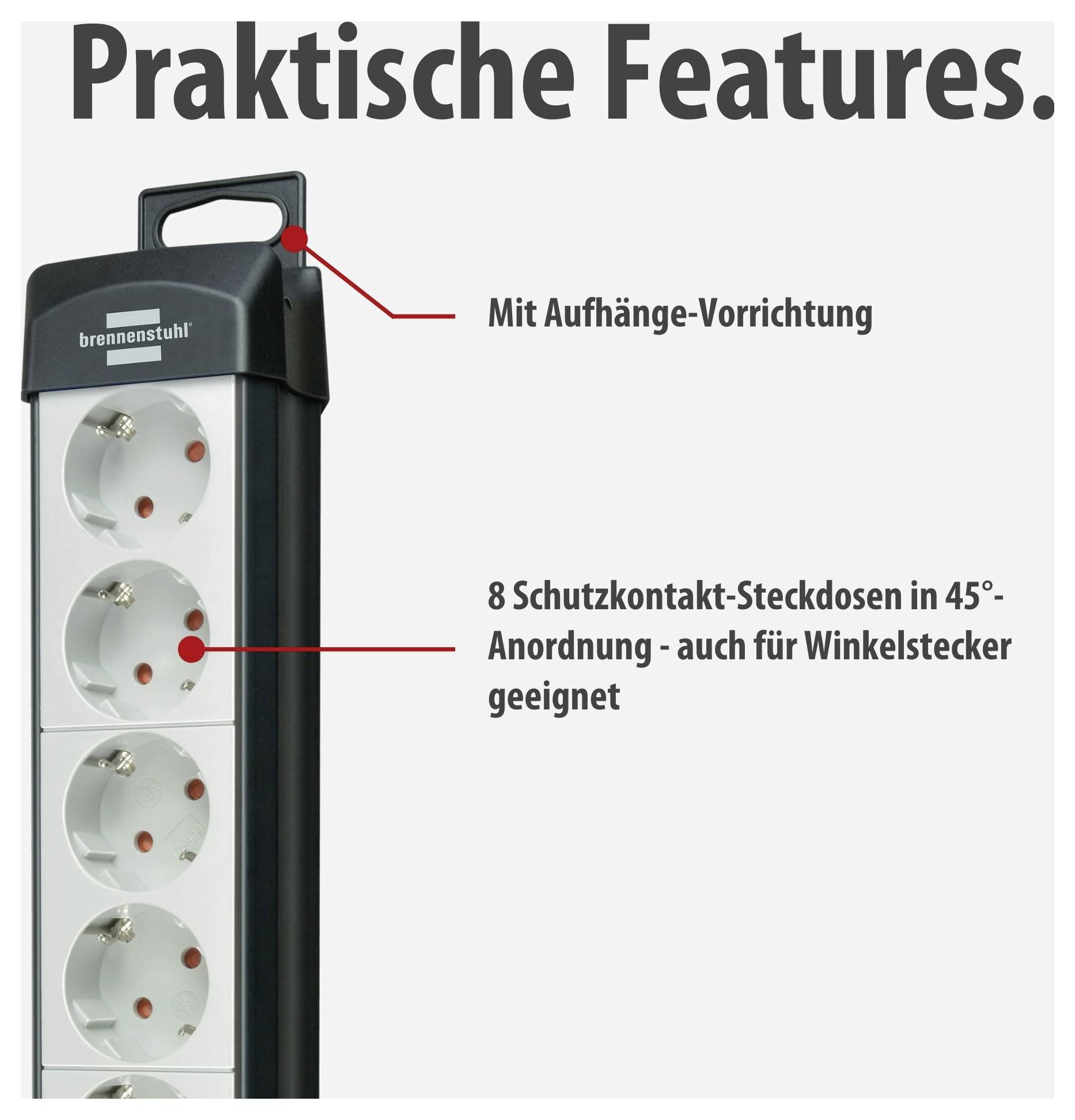 Bild einer Steckdosenleiste mit 8 Schutzkontakt-Steckdosen in 45°-Anordnung und Aufhänge-Vorrichtung; Text: 'Praktische Features.'