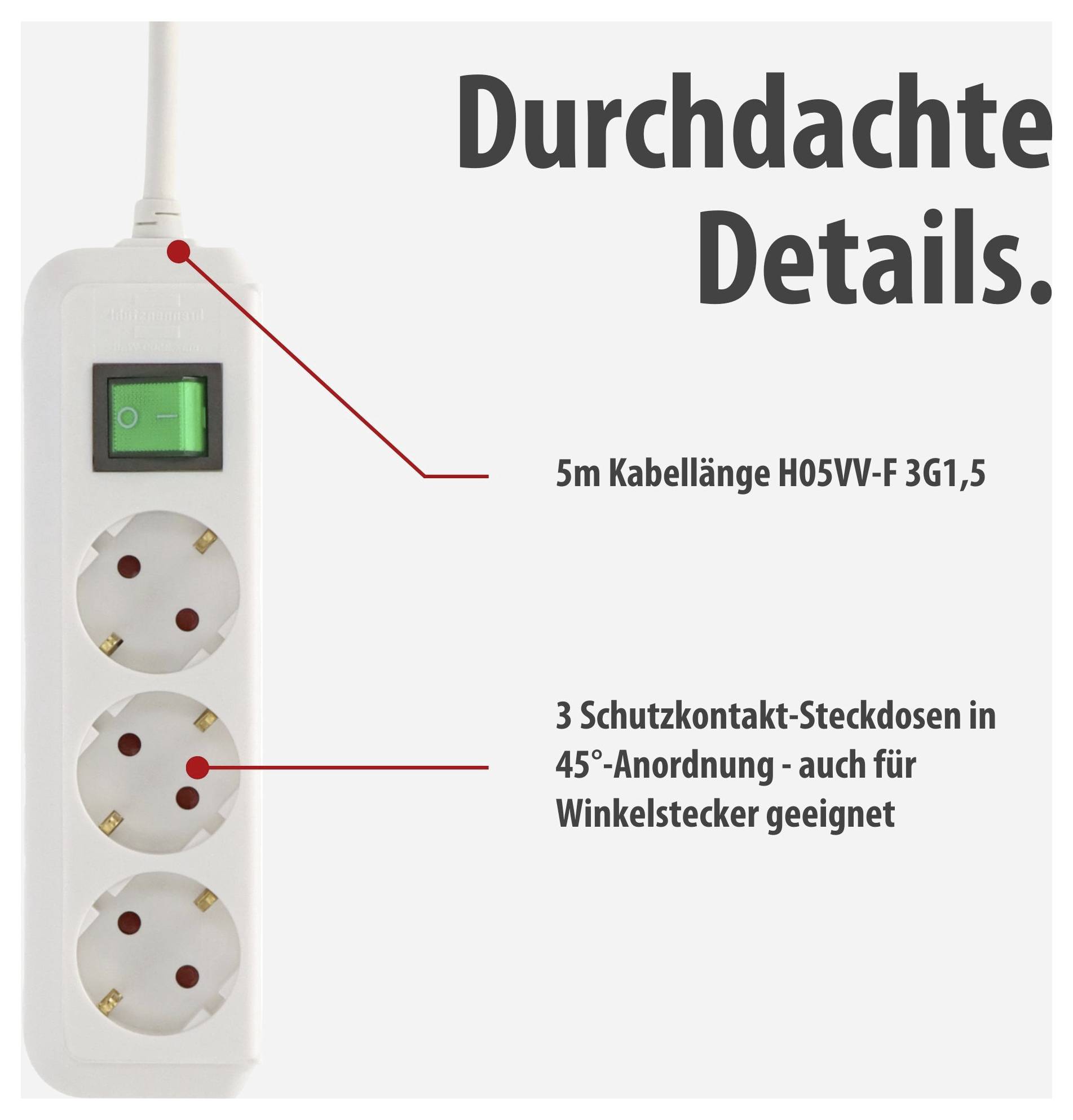 Mehrfachsteckdose mit 5 m Kabel, 3 Schutzkontakt-Steckdosen in 45°-Anordnung und beleuchtetem Ein-/Ausschalter; Text: 'Durchdachte Details.'