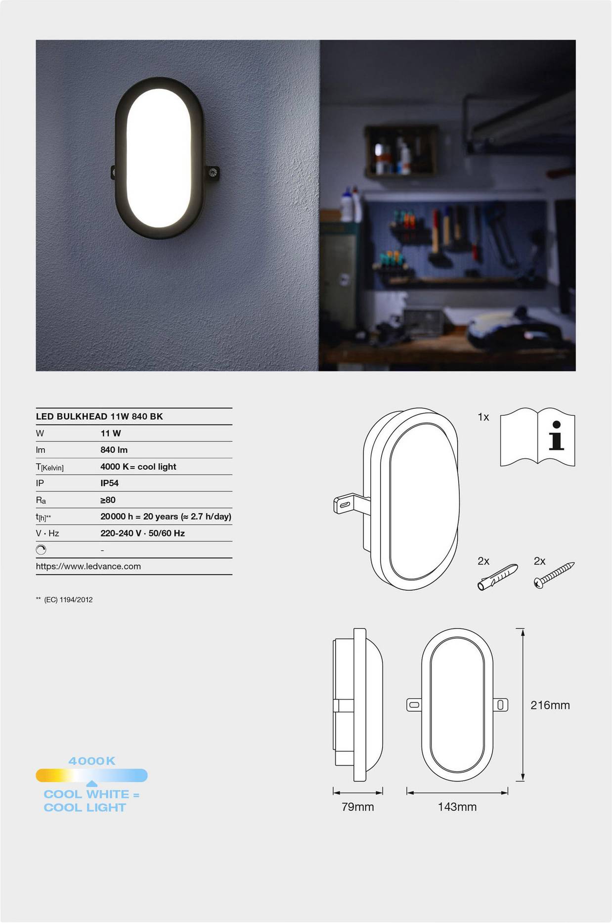 LEDVANCE LED BULKHEAD (EU) L LED-Feuchtraumleuchte LED LED fest eingebaut 11W