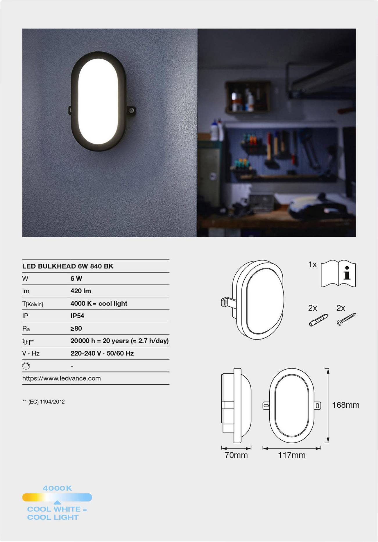 LEDVANCE LED BULKHEAD (EU) L LED-Feuchtraumleuchte LED LED fest eingebaut 5.5 W