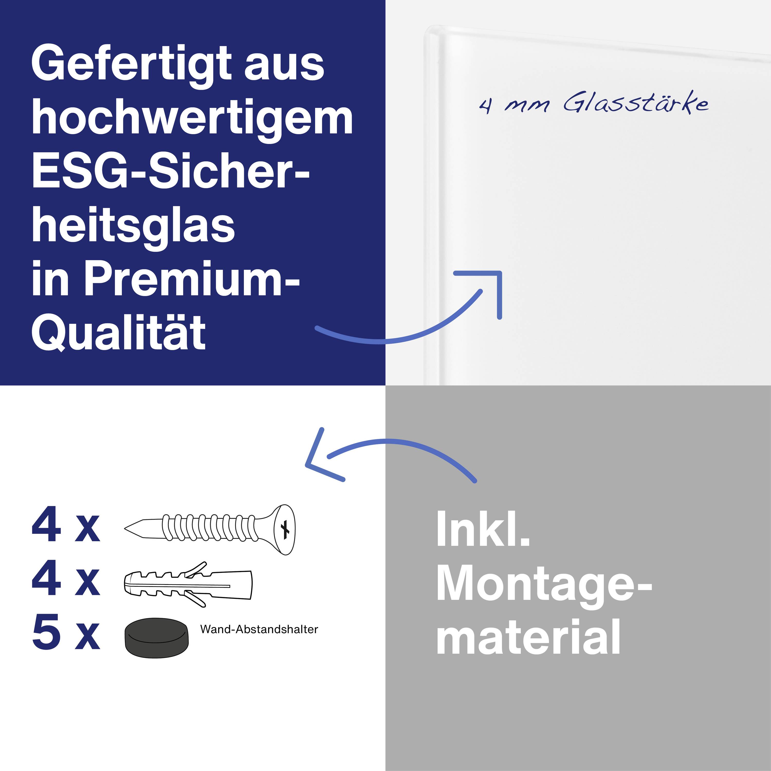 'Gefertigt aus hochwertigem ESG-Sicherheitsglas in Premium-Qualität.' Glastafel mit 4 mm Glasstärke, inkl. Montagematerial.